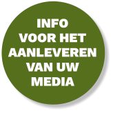 info  voor het aanleveren van uw  media
